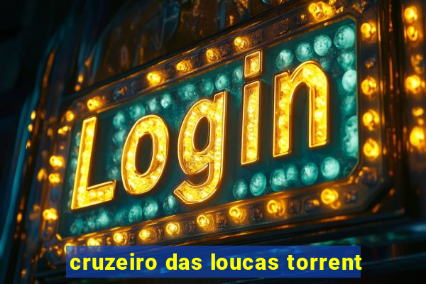 cruzeiro das loucas torrent